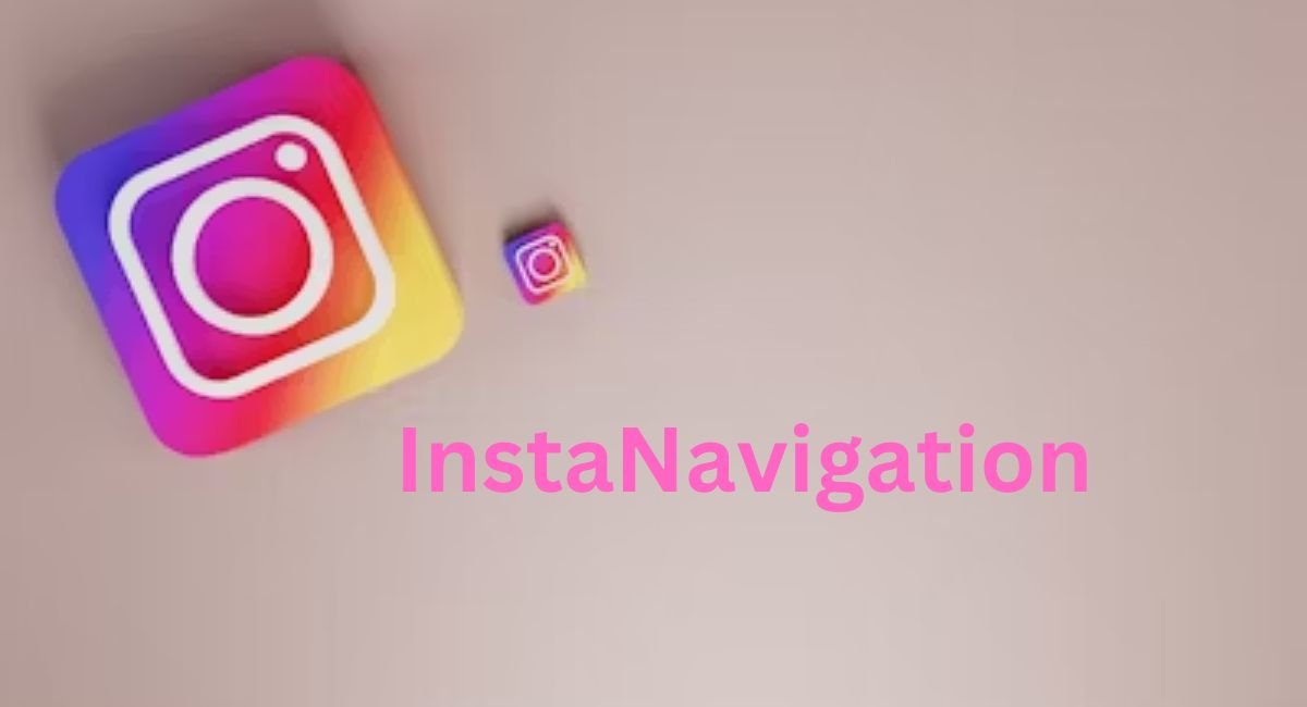 InstaNavigation