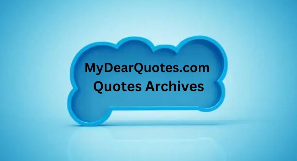 MyDearQuotes.com Quotes Archives