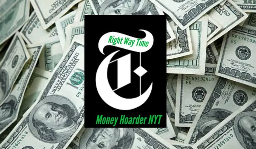 Money Hoarder NYT