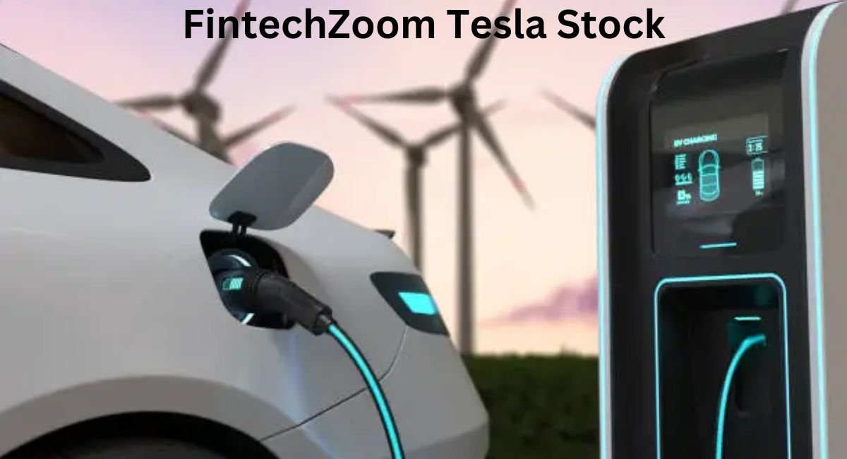 FintechZoom Tesla Stock