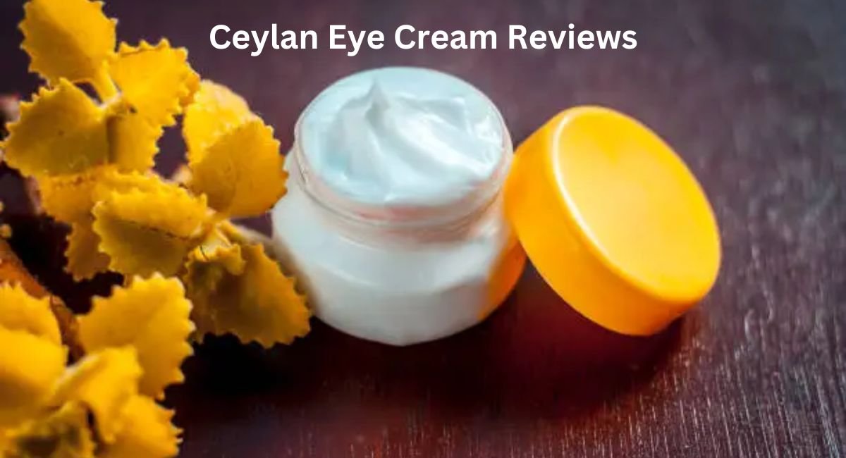 Ceylan Eye Cream Reviews