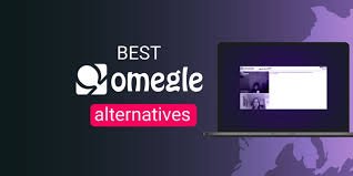 Best Omegle Alternatives